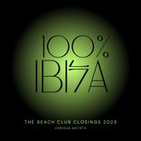 Artwork voor "100% Ibiza (The Beach Club Closings 2023)"