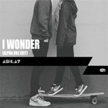 Artwork for "I Wonder (Alpha One Edit)"