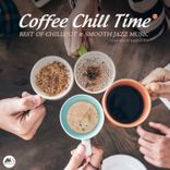 Artwork für "Coffee Chill Time, Vol. 7: Best of Chillout & Smooth Jazz Music"