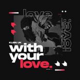 Artwork voor "With Your Love"