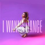 Artwork for "I Wanna Dance"