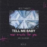 Artwork für "Tell Me Baby"