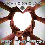 Artwork for "Show Me Some Love"