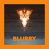 Artwork for "Blurry"