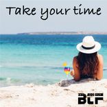 Artwork for "Take your time"