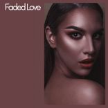 Artwork for "Faded Love"