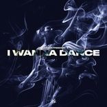 Artwork für "I Wanna Dance"