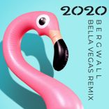 Artwork for "2020 (Bella Vegas Remix)"