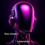 Artwork for "VA. FLOOR VISIONS 2"