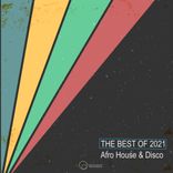 Artwork für "The Best Of 2021 Afro House & Disco"