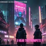 Artwork for "U Hear The Trumpets?"