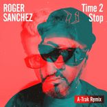Artwork for "Time 2 Stop (A-Trak Extended Remix)"