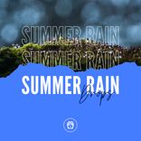 Artwork for "Summer Rain Drops"