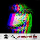Artwork for "JD Salinger Like Acid"