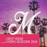 Artwork for "Deep House Miami Sessions 2018"