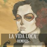 Portada para "La Vida Loca Remixes"