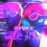 Portada para "Feel the Music in the Air"