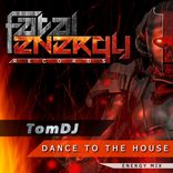 Artwork for "Dance To The House (Energy Mix)"