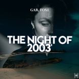 Artwork for "The Night of 2003"