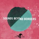 Artwork voor "Sounds Beyond Borders"