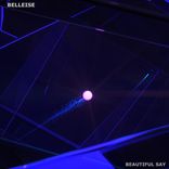 Artwork for "Beautiful Say"