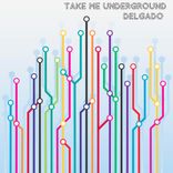 Artwork for "Take Me Underground"