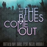 Artwork for "Let The Blues Come Out"
