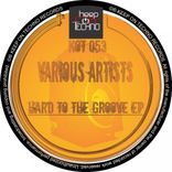 Artwork für "Hard To The Groove EP"