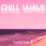 Artwork for "Chill Wave, Vol. 3"