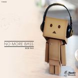 Artwork for "No More Bass"
