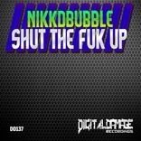Portada para "Shut The Fuk Up"