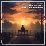 Artwork for "The Air Feels Dark This Morning"