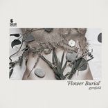 Artwork for "Flower Burial"