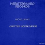 Oh!!! The House Muzik