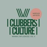 Artwork für "Clubbers Culture: Minimal Influences, Vol.5"