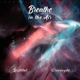 Breathe In The Air