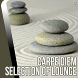 Artwork for "Carpe Diem Selection of Lounge"