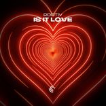 Artwork for "Is It Love"