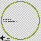 Portada para "Destroy Minimal 'EP"