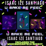 Artwork for "U Make Me Feel"