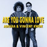 Artwork for "Are You Gonna Love"