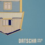 Artwork für "Datscha"