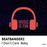 Artwork voor "I Don´t Care Baby"