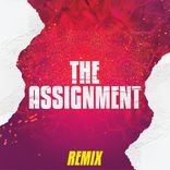 Artwork für "The Assignment (Remix)"