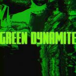Green Dynamite