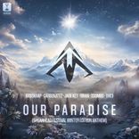 Artwork for "Our Paradise (Spearhead Festival Winter Edition Anthem)"