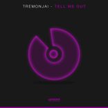 Artwork for "Tell Me Out"