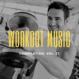 Artwork for "Workout Music, Vol.27"