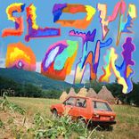Artwork for "Slow Down"