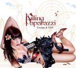 Artwork for "Killing Paparazzi (Lounge & Chill)"